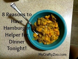 8 Reasons For Hamburger Helper Tonight!