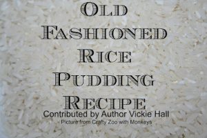 Welsh Rice Pudding Recipe from Author Vickie Hall