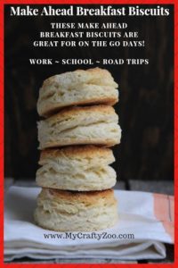 Make Ahead Breakfast Biscuits: Work, School, On the Go