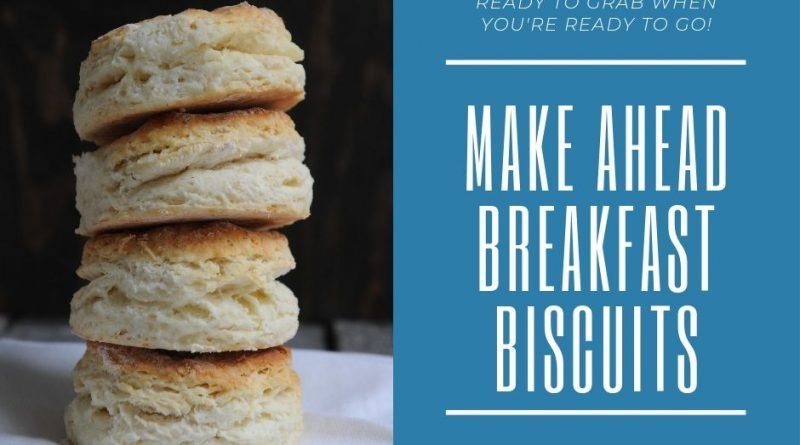Make Ahead Breakfast Biscuits: Cheap, Quick & Easy On the Go Meal