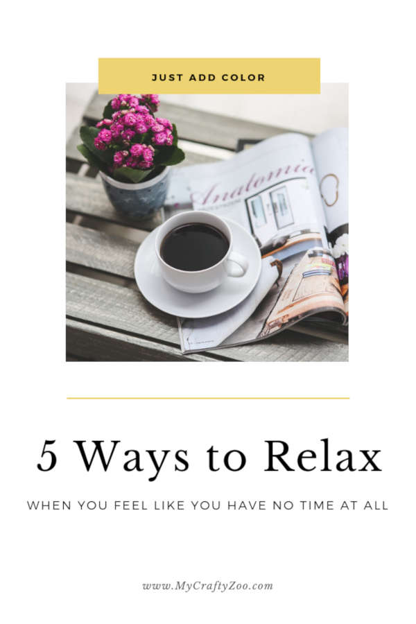 Just Add Color: 5 Ways to Relax When You Have No Time