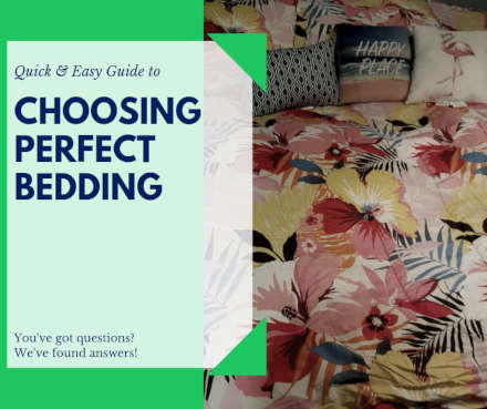 Quick & Simple Guide to Choosing the Perfect Bedding for YOU!
