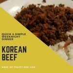 Korean Beef: Quick & Easy Weeknight Dinner