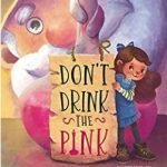 Don't Drink the Pink... But do you know WHY???