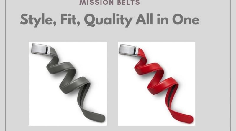 Mission Belts: Style, Fit, Quality All in One