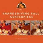 DIY Thanksgiving Centerpiece
