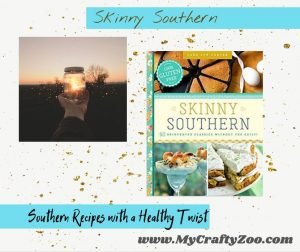 Skinny Southern: Southern Recipes with a Healthy Twist