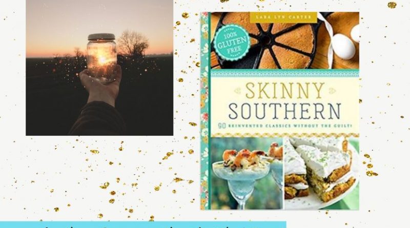 Skinny Southern: Southern Recipes with a Healthy Twist