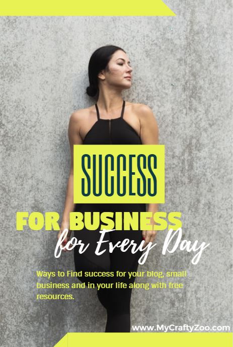 Success For Your Life & Business + Free Resources