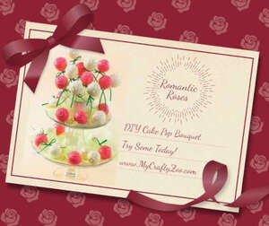 Romantic Roses: How to make Picturesque Cake Pop Bouquets