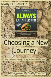 Always Eat After 7: Choosing A New Journey