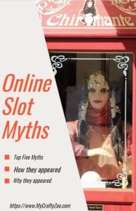 Online slot Myths: How and why and they first appeared - My Crafty Zoo