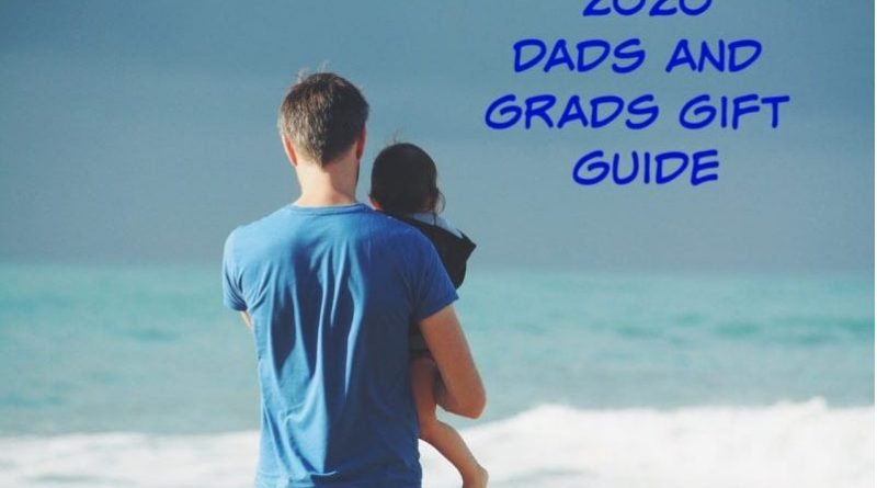 2020 Dads & Grads Gift Guide