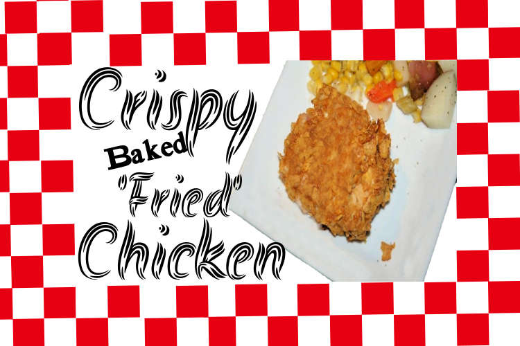 Oven ‘Fried’ Chicken for Crispy Baked Goodness