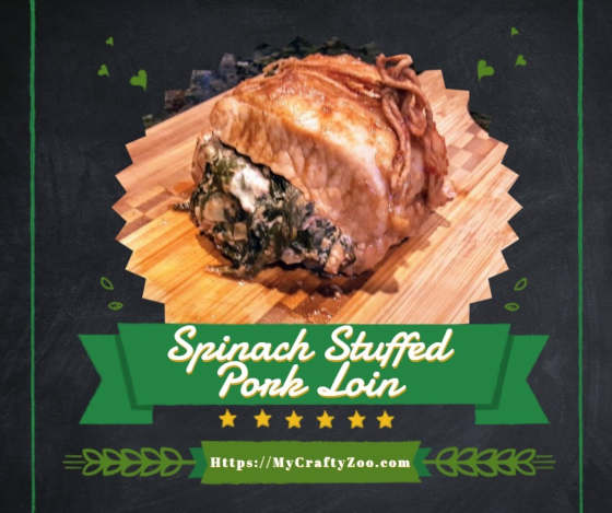 Spinach Stuffed Pork Loin Recipe: Super Moist & Full of Flavor