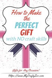 How To Make The Perfect Gift With NO Craft Skills @Crafty_Zoo