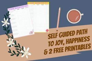 Path to Joy, How to Be Happy & a Free Printable