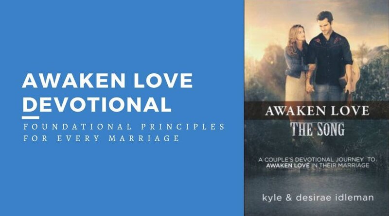 Awaken Love Devotional: Awaken the Love in Your Marriage