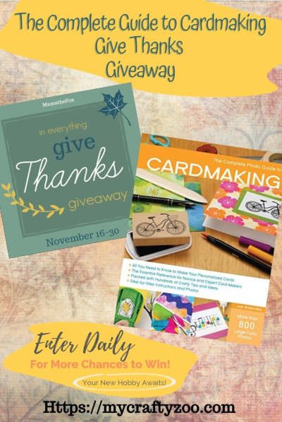 Complete Photo Guide to Cardmaking and Give Thanks Giveaway Hop!