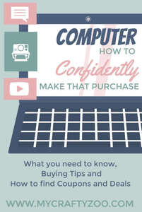 Computer: How to Confidently Make That Purchase @Crafty_Zoo