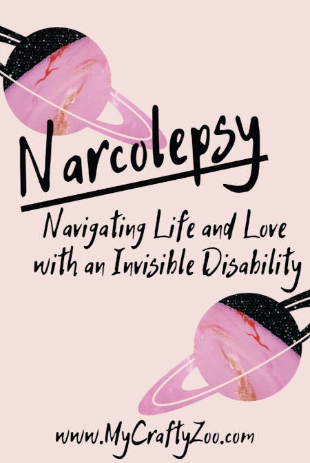Narcolepsy: How to Navigate Life and Love @Crafty_Zoo