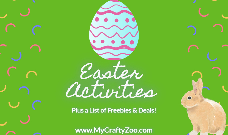 Easter Activities, Freebies and Deals For Everyone