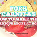 Pork Carnitas: How to Make This Traditional, Delightful Homemade Recipe