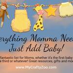 Everything Mama Needs, Just Add Baby!