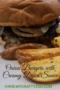 Onion Burgers with Creamy Dijon Sauce Recipe @Crafty_Zoo