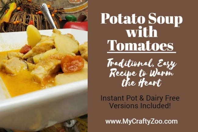 Potato Soup with Tomatoes: An Old Simple Recipe to Warm the Heart