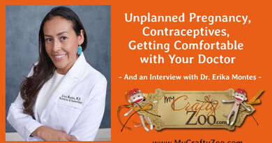 Unplanned Pregnancy, Contraceptives & Getting Comfortable w Your Dr