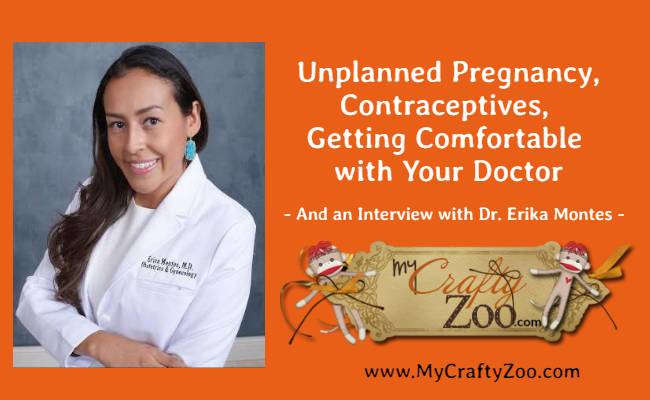 Unplanned Pregnancy, Contraceptives & Getting Comfortable w Your Dr
