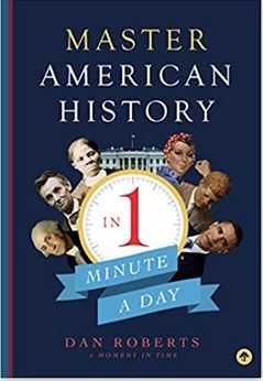 Master American History in One Minute a Day