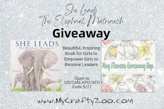 She Leads: The Elephant Matriarch May Flowers Giveaway Ends 5/27